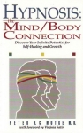 HYPNOSIS : The Mind / Body Connection